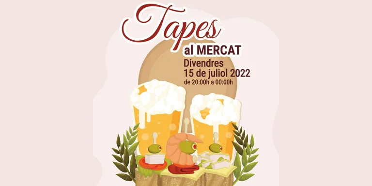 Aquest divendres retornen les 'Tapes al Mercat'