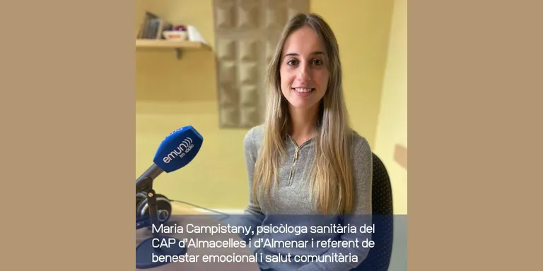 Maria Campistany, psicòloga sanitària del CAP d’Almacelles i d’Almenar i referent de benestar emocional i salut comunitària