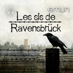 Les sis de Ravensbrück del 29/8/2025 - episode art