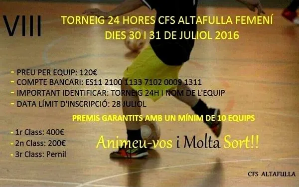 El CFS Altafulla organitza la vuitena edició del Torneig Femení 24h