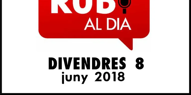 RUBÍ AL DIA divendres 8 JUNY 2018