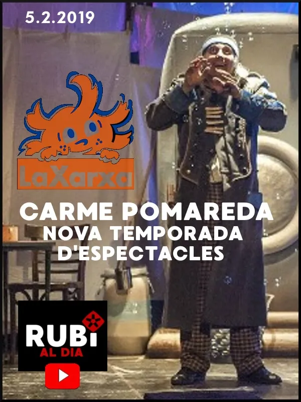 CARME POMAREDA - Nova Temporada La Xarxa d'Espectacles a Rubí