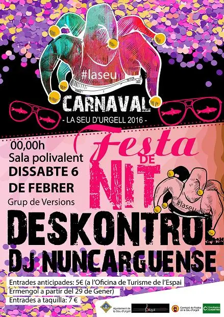 Festa de Carnaval a la Seu d'Urgell amb les actuacions de Deskontrol i DJ Nuncarguense