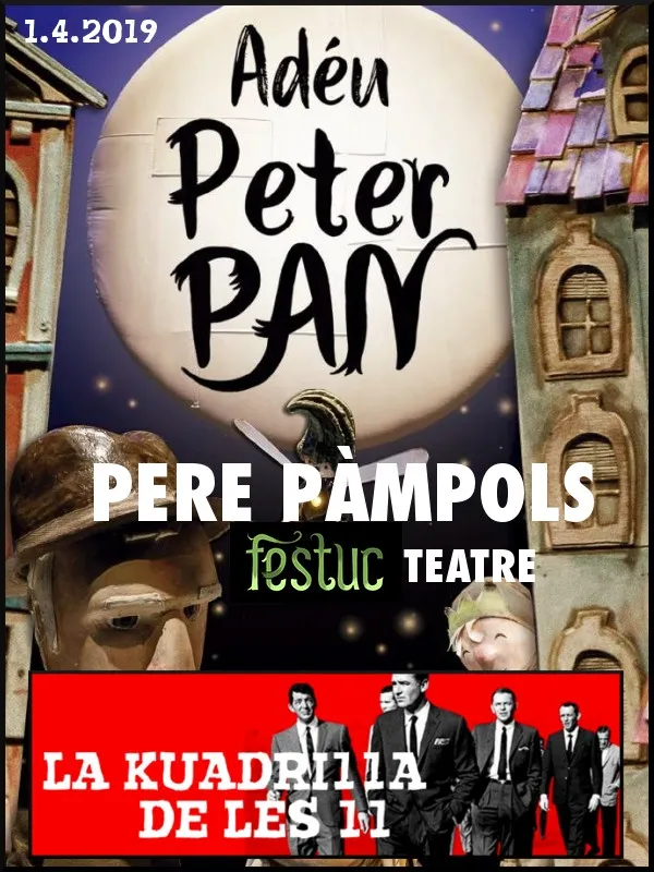 La Kuadrilla de les 11 - PERE PÀMPOLS 'Adéu Peter Pan'