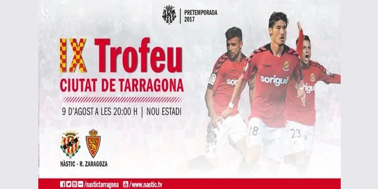 El Nàstic rep al Real Zaragoza en la 9ª edició del Trofeu Ciutat de Tarragona