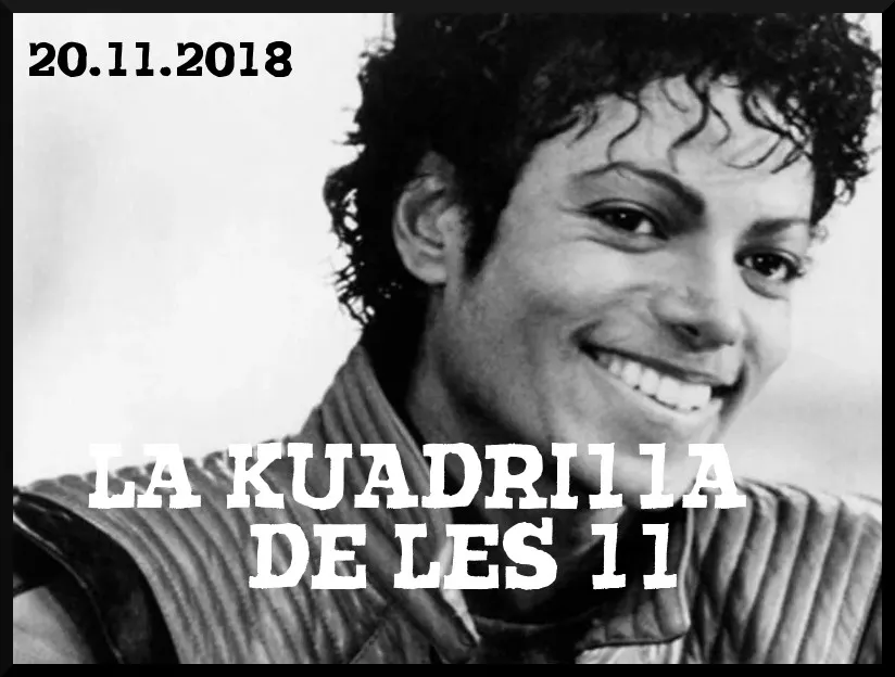 La Kuadrilla de les 11 - dimarts 20 novembre 2018