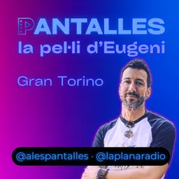 Pantalles | La pel·li d'Eugeni (Gran Torino) - episode art