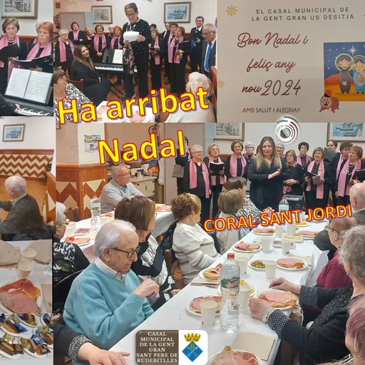 HA ARRIBAT NADAL cantada per la CORAL SANT JORDI.