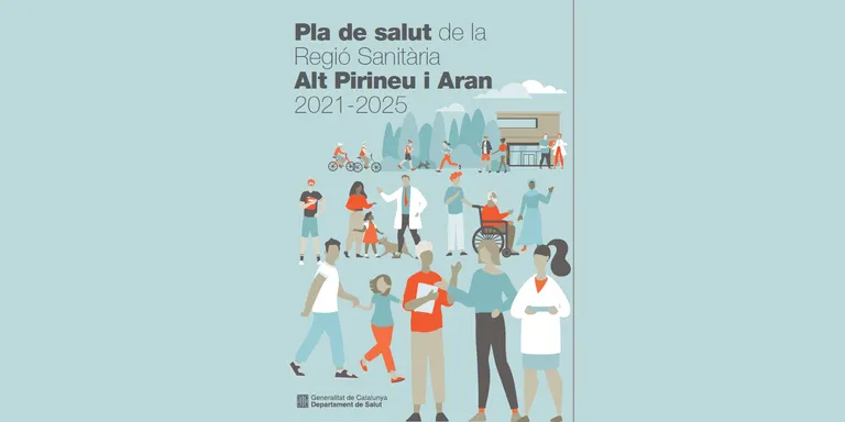 Aprovat el Pla de salut 2021-2025 de la Regió Sanitària Alt Pirineu i Aran