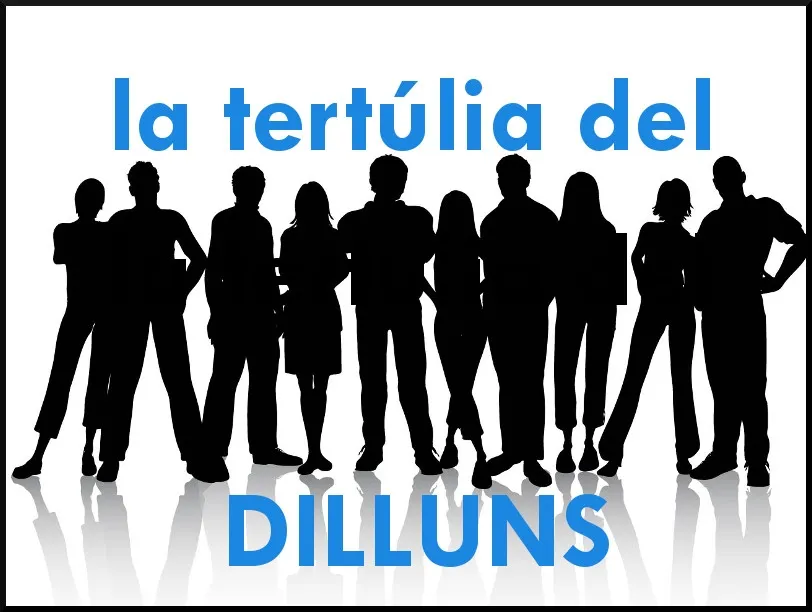 La tertúlia de DILLUNS 6 maig 2019