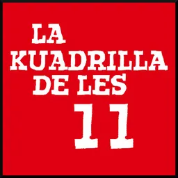 La Kuadrilla de les 11 del 2/5/2018 - episode art