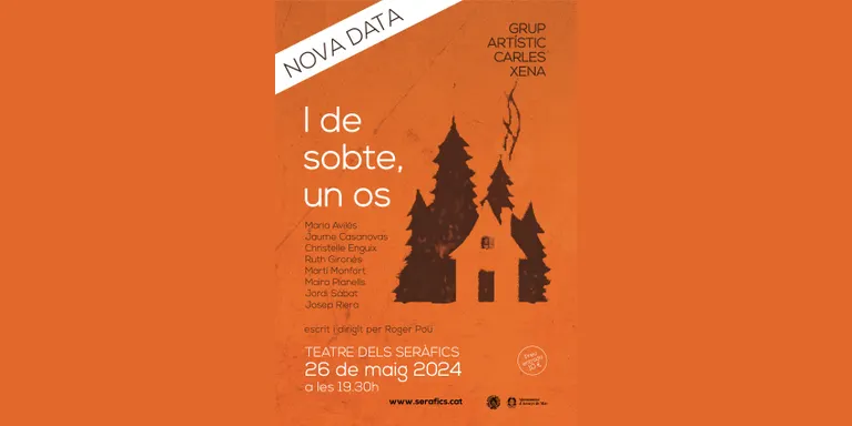 Nova oportunitat per veure 'I de sobte, un os' del Grup Artístic Carles Xena