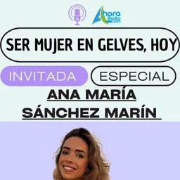 #60 - Mujer y medicina: Testimonio de Ana Sánchez en Ahora Radio - episode art