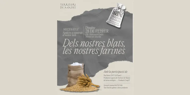 Territori de Masies enceta una campanya de mecenatge per posar en marxa un obrador de farina ecològica amb molí fariner propi