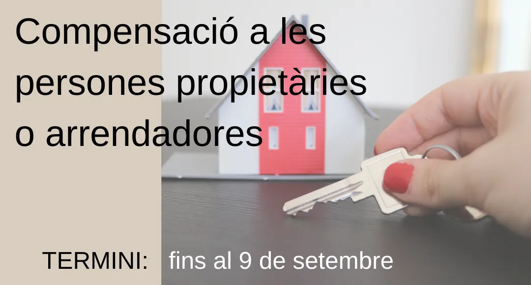 Compensació a les persones propietàries i arrendadores afectades per la suspensió dels procediments de desnonament