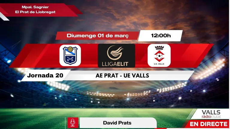 DIRECTE. Diumenge 12h. Prat - UE Valls