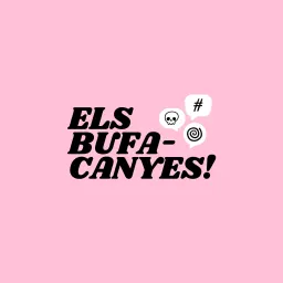 Els bufacanyes del 12/7/2024 - episode art