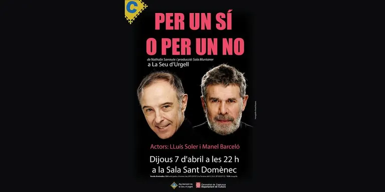 Lluís Soler i Manel Barceló porten a la Seu l'obra teatral 'Per un sí o per un no'