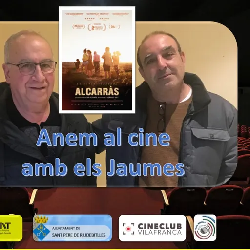 ANEM AL CINE AMB ELS JAUMES amb ALCARRÀS.
