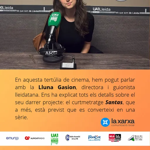 Aquí a l'Oest - Tertúlia de cinema, entrevista amb Lluna Gasion, directora de 'Santas' 30/10/2026