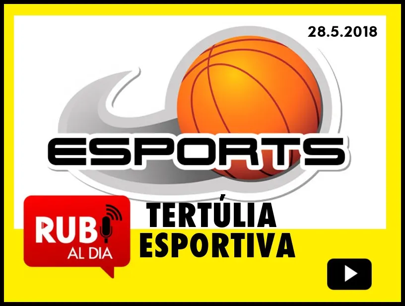 Tertúlia Esportiva 28 maig 2018
