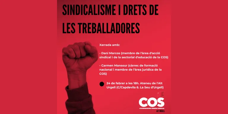 COS organitza a la Seu d'Urgell una xerrada sobre sindicalisme i drets laborals