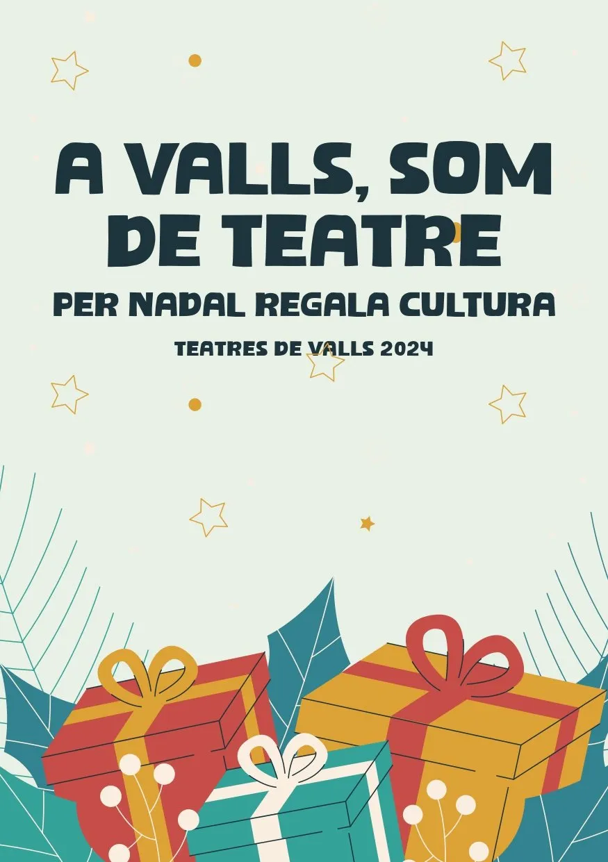 Els Teatres de Valls regalen cultura per Nadal