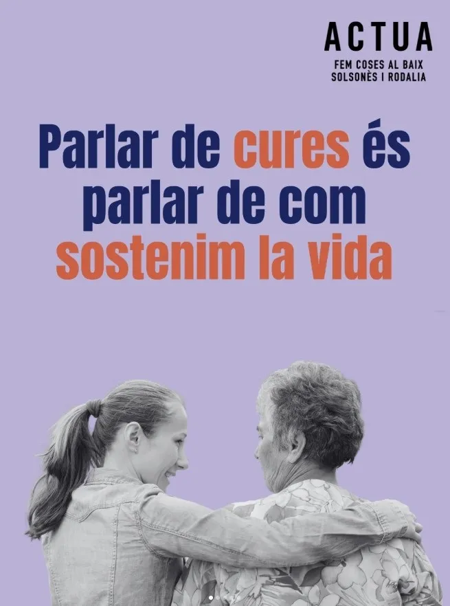 El cicle Enfila’t de l’Actua de l’Arada arrenca aquesta tarda a Cardona parlant de cures, economia i drets laborals