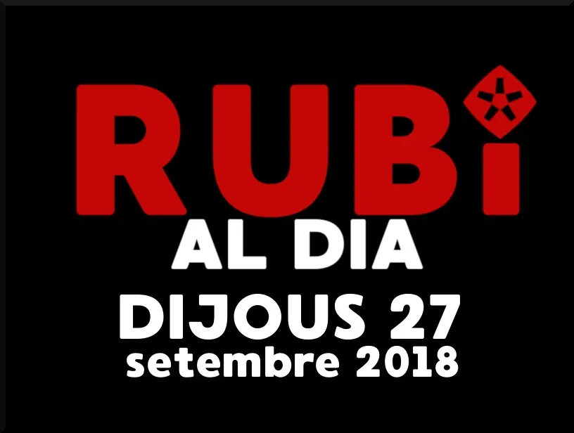 RUBÍ AL DIA dijous 27 SETEMBRE 2018