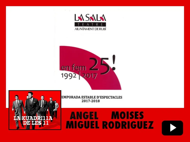 La Kuadrilla de les 11 - MOISES RODRIGUEZ Regidor de Cultura i ÀNGEL MIGUEL Director de La Sala TM