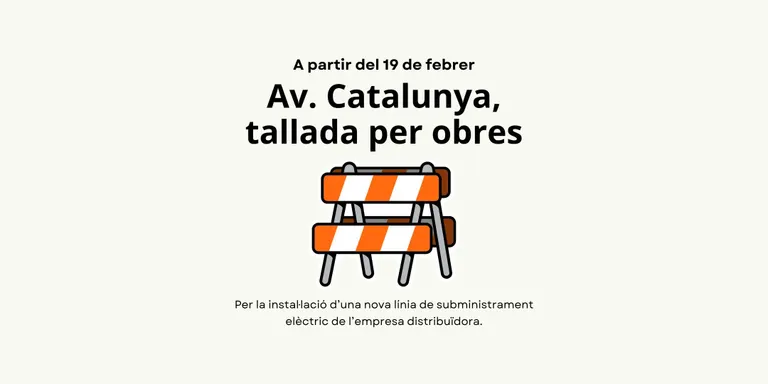 L'avinguda Catalunya tallada una setmana per unes obres d'Endesa