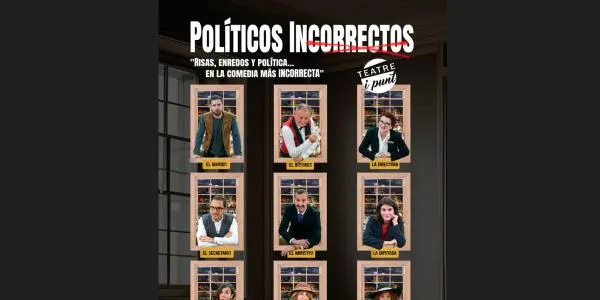 El Casino Municipal de Roda de Berà acull aquest dissabte el vodevil ‘Políticos incorrectos’