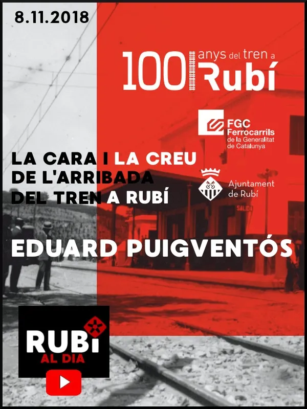 EDUARD PUIGVENTÓS - La cara i la creu de l'arribada del tren a Rubí