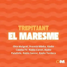 Trepitjant el Maresme
