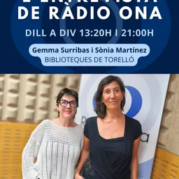 L'Entrevista del 6/10/2026 - Gemma Surribas i Sònia Martínez BIBLIOTEQUES DE TORELLÓ - episode art