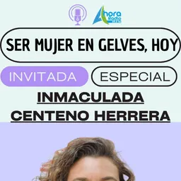 #59 - Ser Mujer en Gelves Hoy: La Lucha Sindical de Inmaculada Centeno - episode art