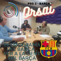 Orsai. El programa del Barça per a la gent del Barça. - episode art