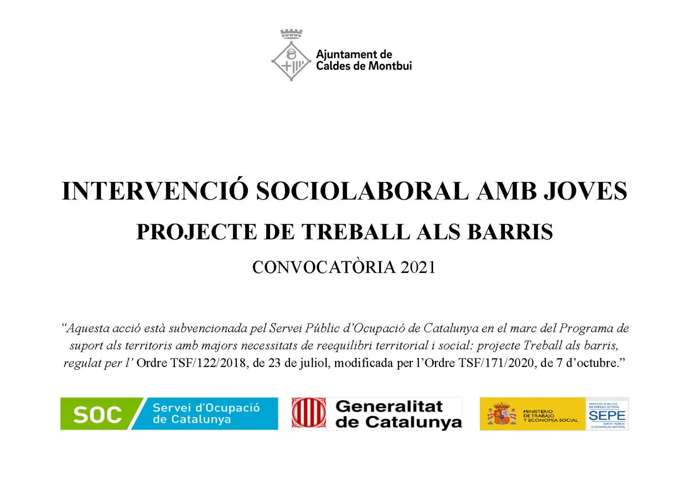 L'Ajuntament de Caldes impulsa un projecte per ajudar joves d'entre 16 i 29 anys a trobar feina