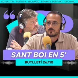 Sant Boi en 5 minuts · 26/10/2026: Torna a obrir a un comerç històric de Sant Boi i l'estat de les esquerres al ple municipal - episode art