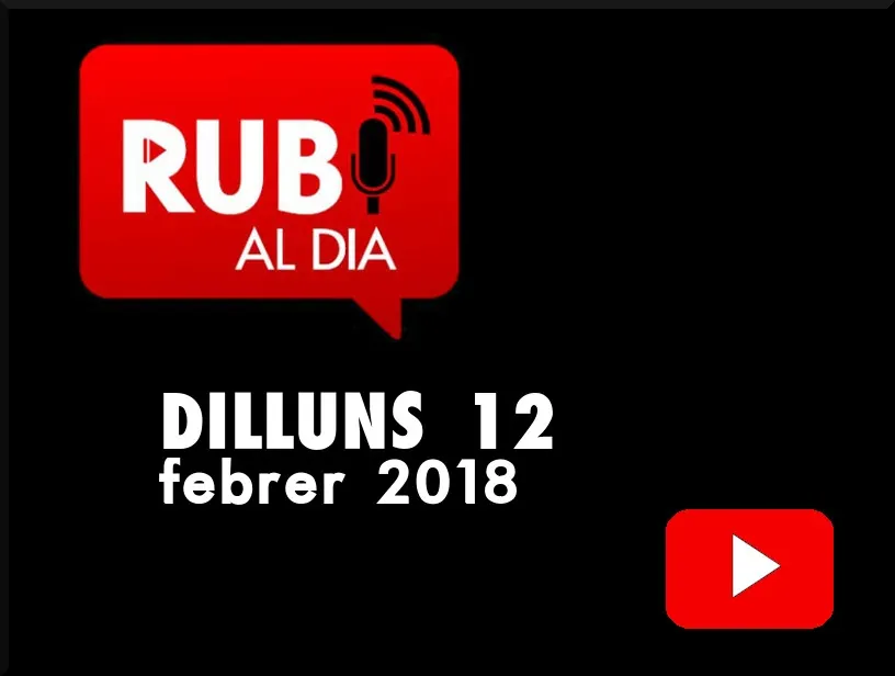 RUBÍ AL DIA dilluns 19 FEBRER 2018