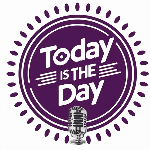 'Today is the day'