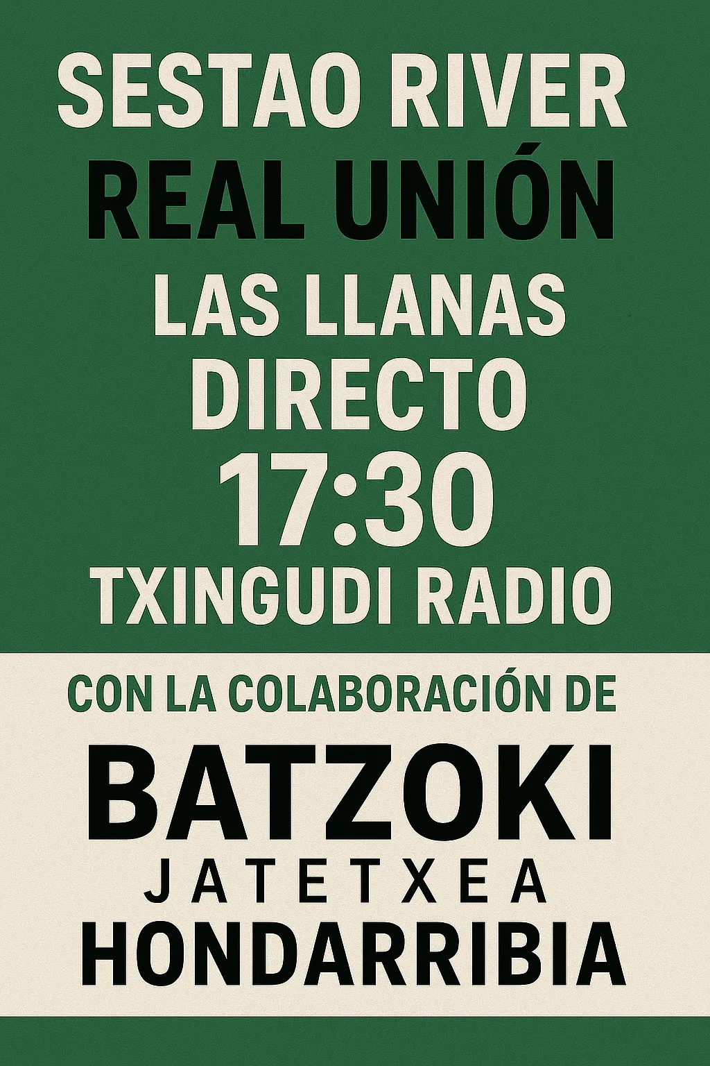 SESTAO RIVER -REAL UNION A LAS 17,30 HORAS ESTE DOMINGO EN LAS LLANAS