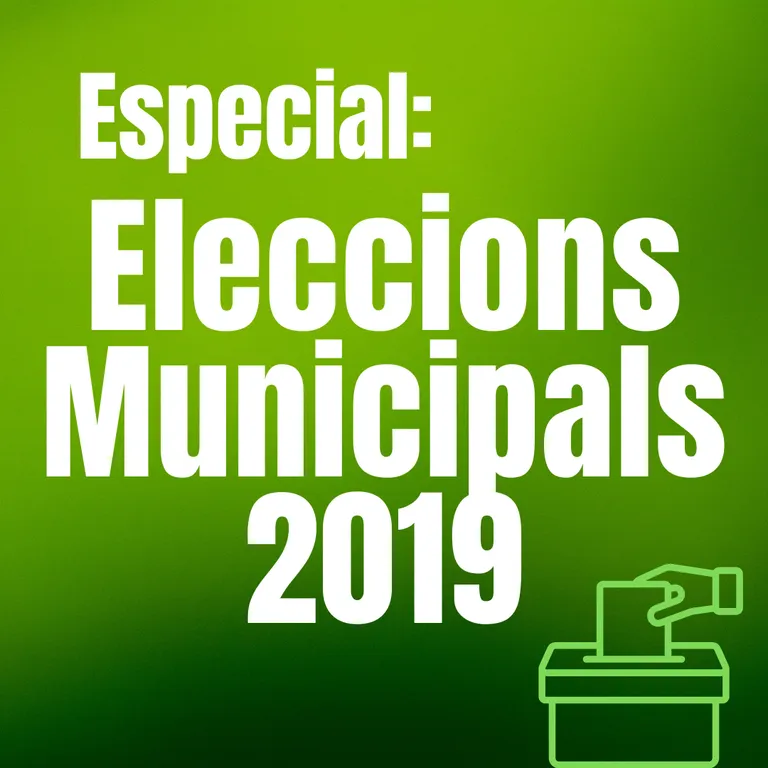 Especial Eleccions Municipals 2019