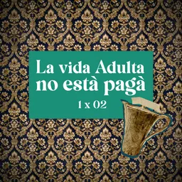 Les veïnes del tercer - La vida adulta no està pagà - episode art
