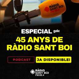 Especial 'Gent de Carrer' pel 45è aniversari de Ràdio Sant Boi - 20/05/2025 - episode art