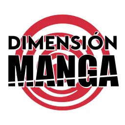 Dimensión Manga del 10/7/2024 - episode art