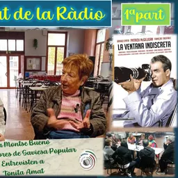 1ª Part del 9è “Vermut de la ràdio” dels nostres amics de SAVIESA POPULAR – “La ventana indiscreta” i properament l’entrevista a la Tonita Amat. - episode art