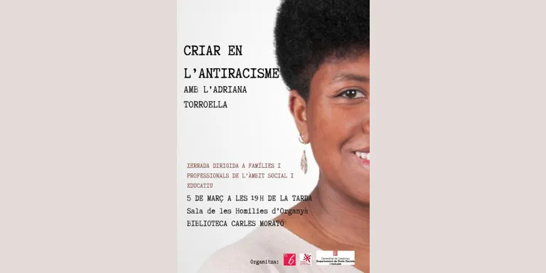 El SIS i el Servei de Migracions i Acollida del Consell Comarcal organitzen la xerrada “Criar en l’antiracisme”