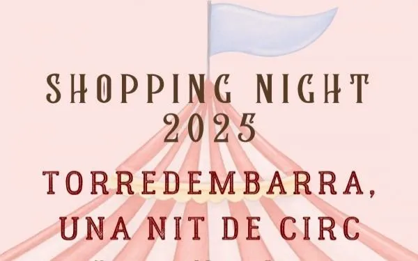 La pròxima edició de la Shopping Night de Torredembarra s’ambientarà en el món del circ