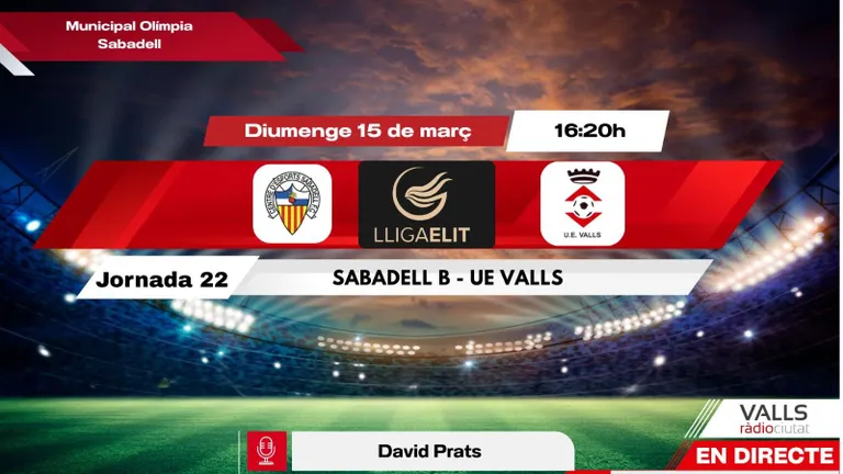 DIRECTE. Diumenge 16.20h. Sabadell B - UE Valls